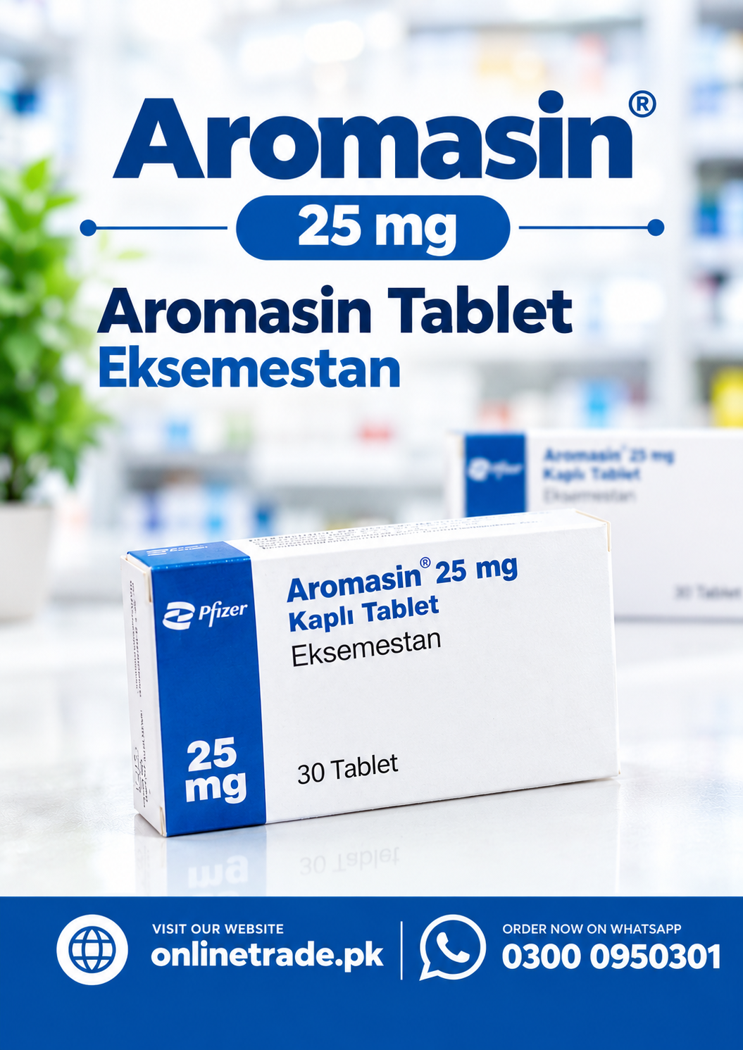 Aromasin 25 mg Eksemestan Kapl? Tablet In Pakistan