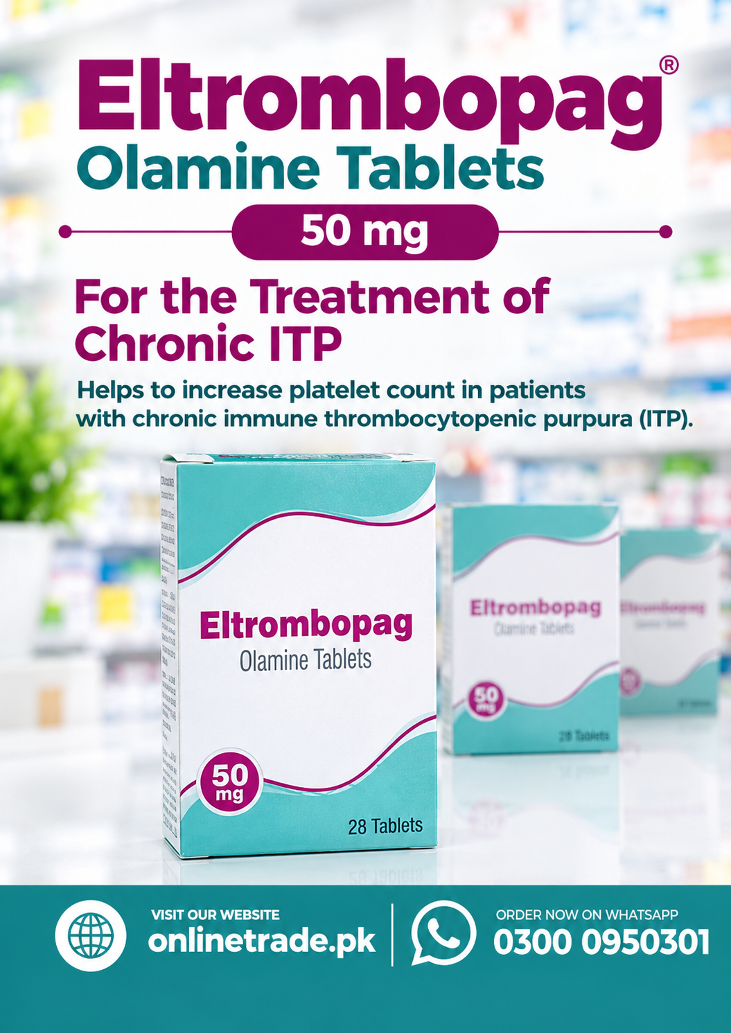 Eltrombopag Olamine Tablets 50mg In Pakistan