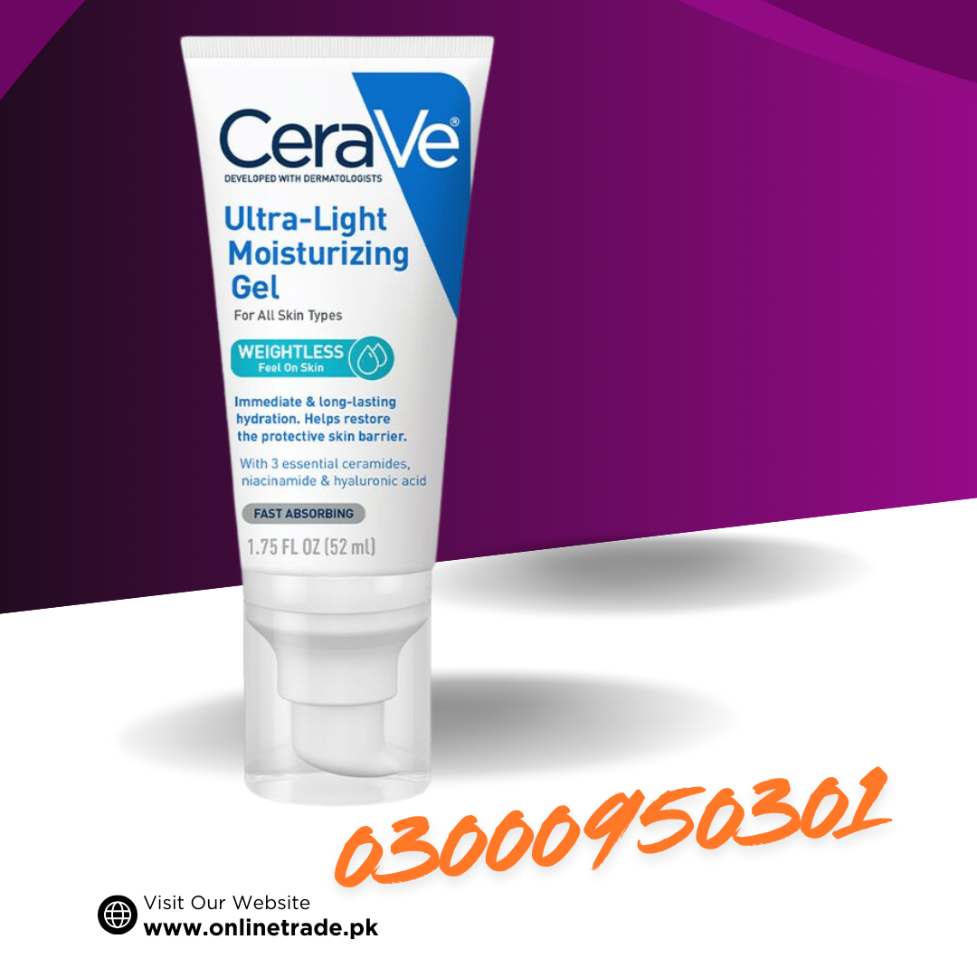 CeraVe Ultra Light Moisturizing Gel In Pakistan