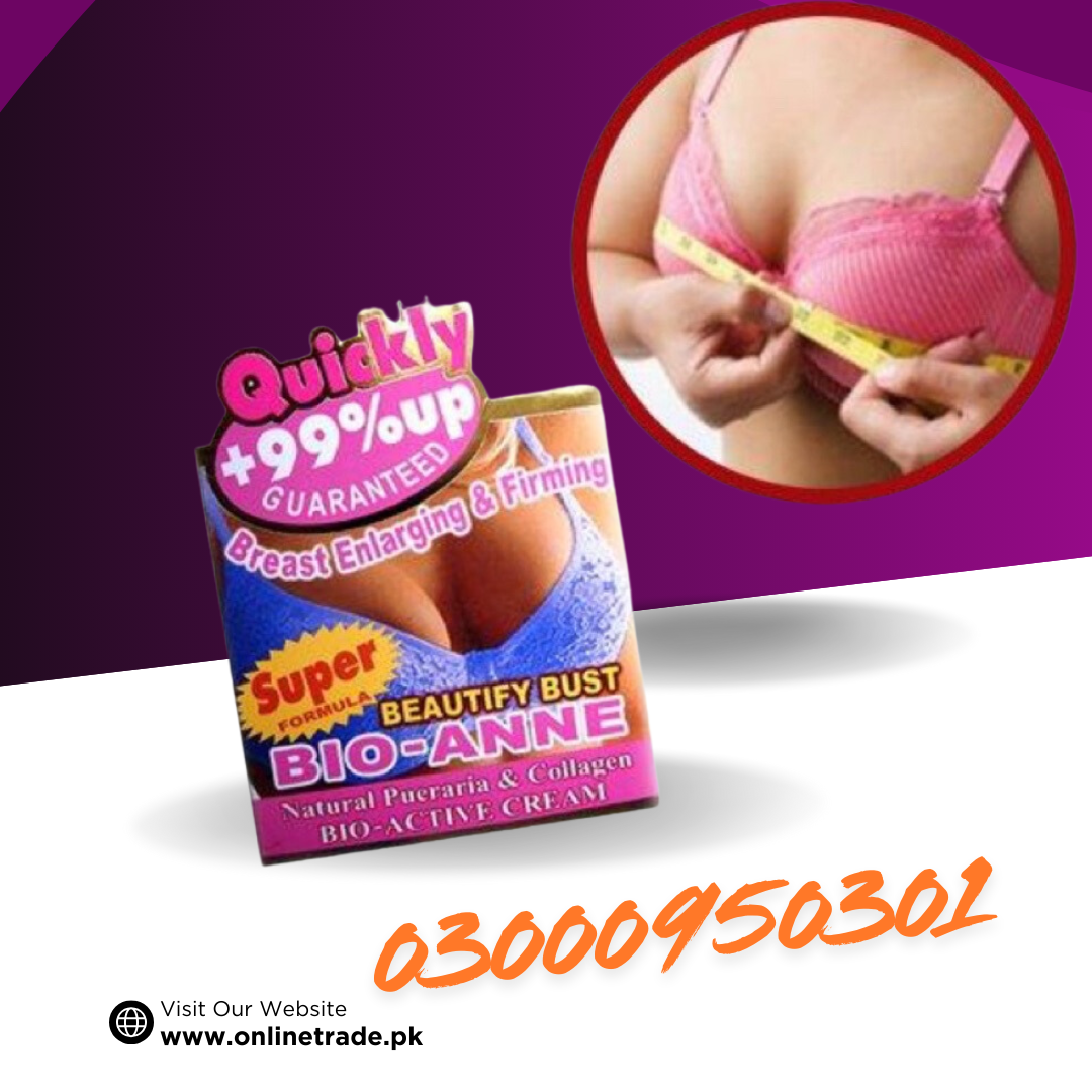 Bio-Anne Breast Enlargement Cream In Pakistan