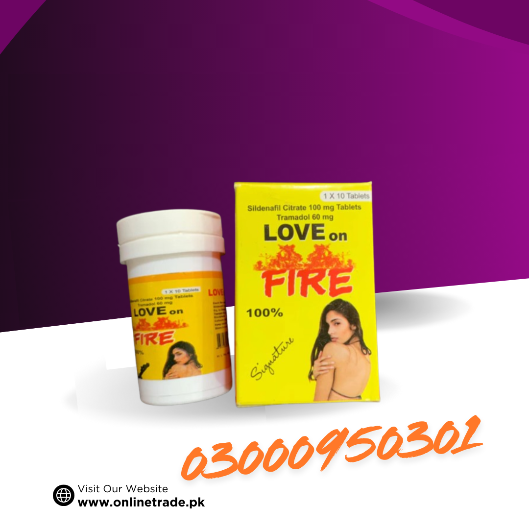 Love On Fire 10 Tablets In Pakistan
