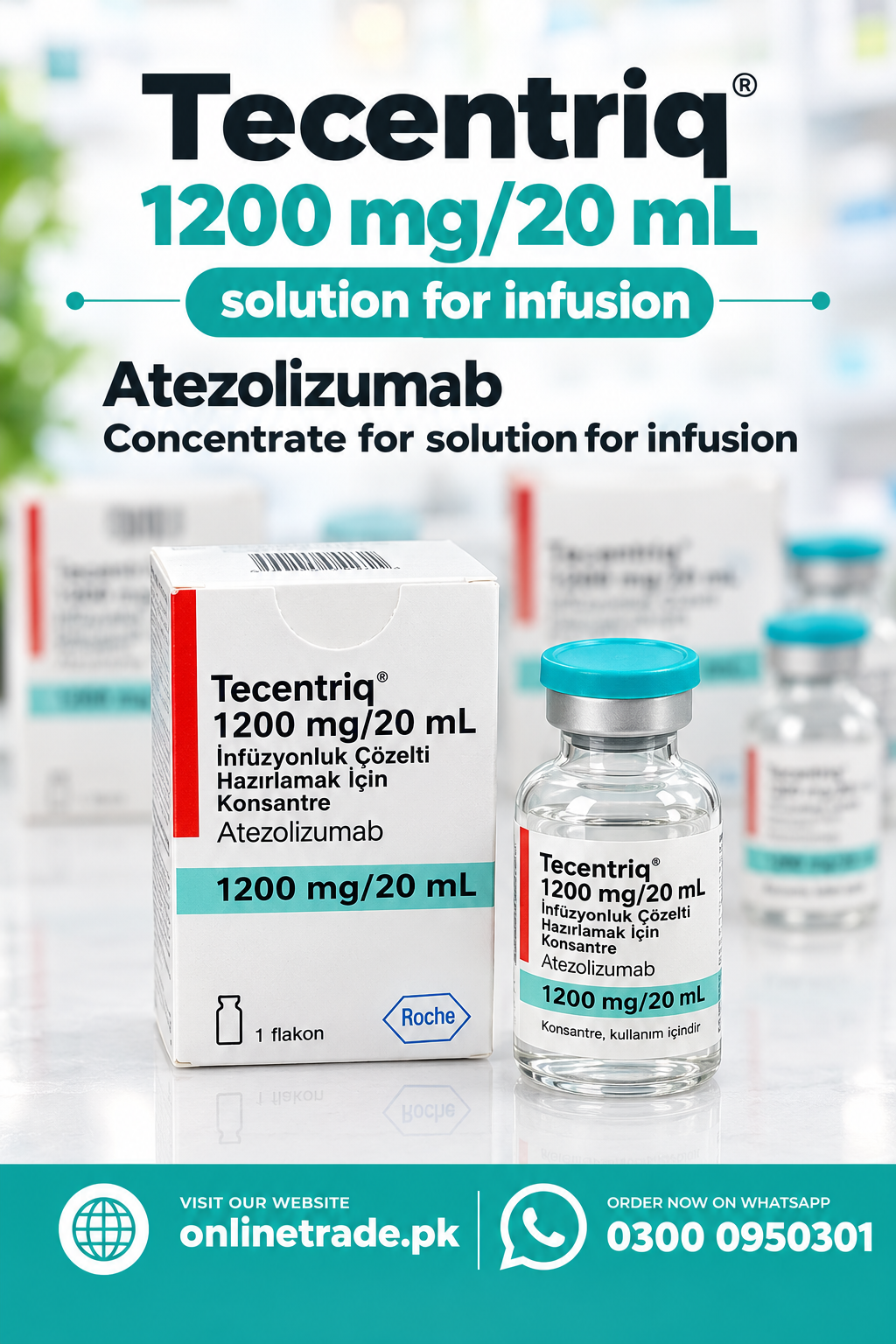 Tecentriq 1200 mg / 20 mL (Atezolizumab In Pakistan