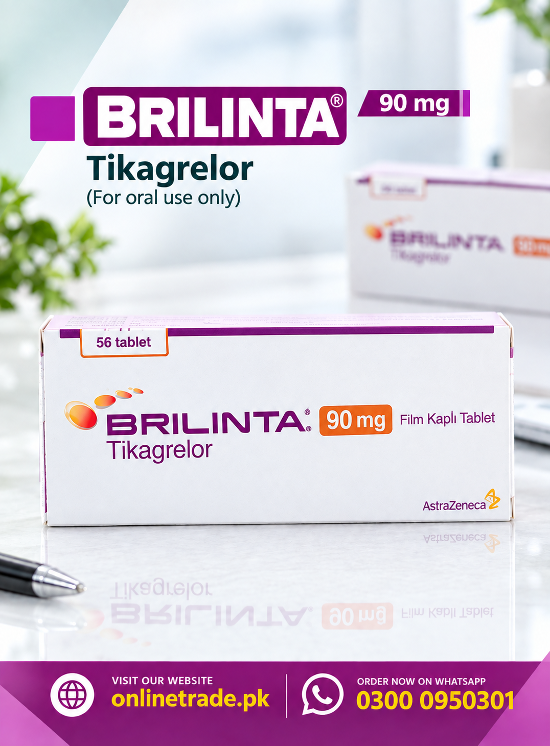 Brilinta 90 mg Tikagrelor Tablets In Pakistan