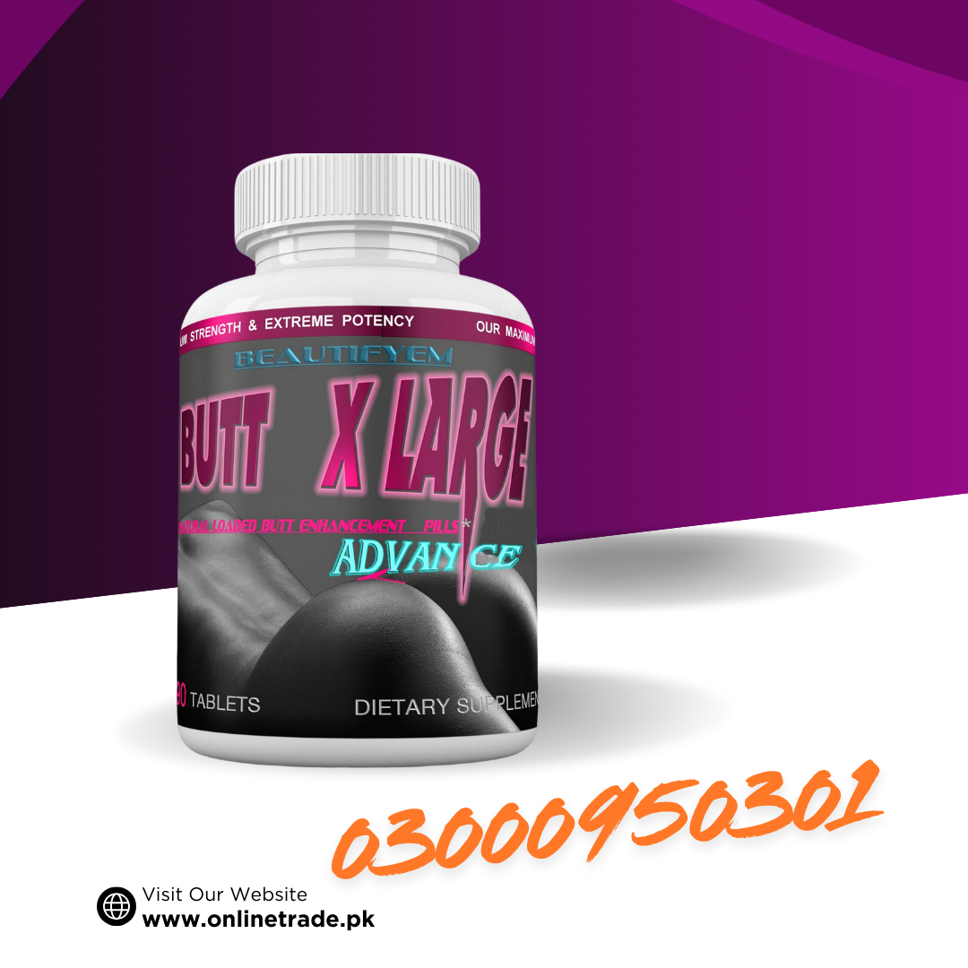 Butt X-Large Butt Enlargement Pills In Pakistan